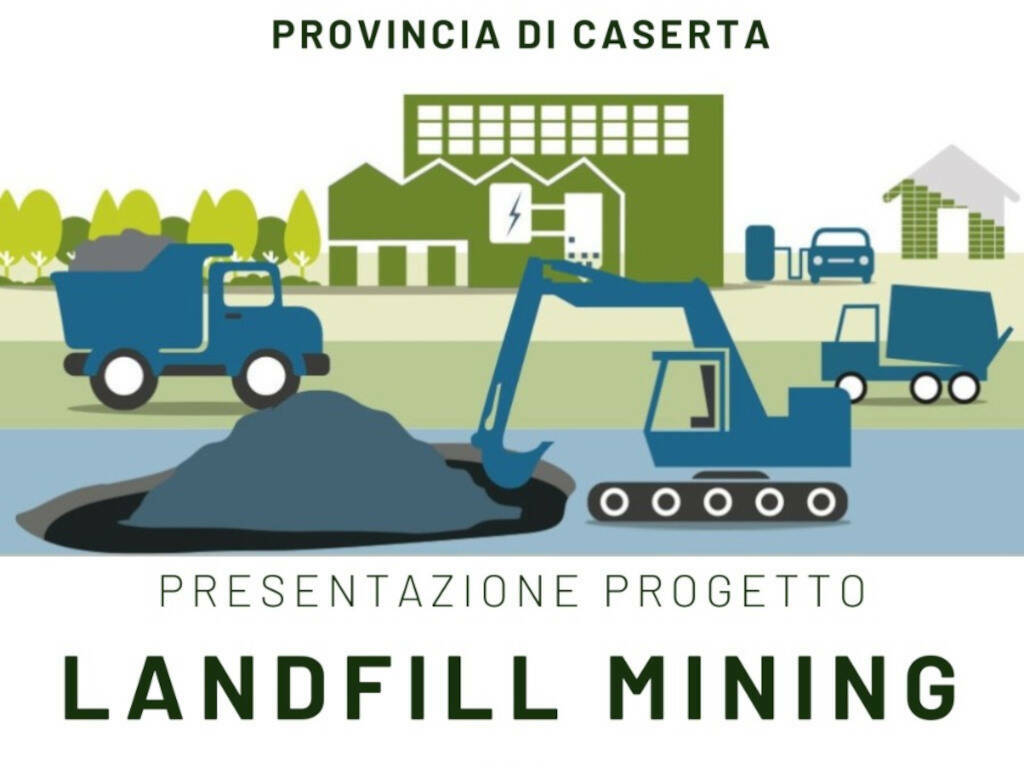 Landfill Mining”, la Provincia di Caserta presenta il progetto di  riqualificazione delle discariche Maruzzella I e II - Caserta Notizie