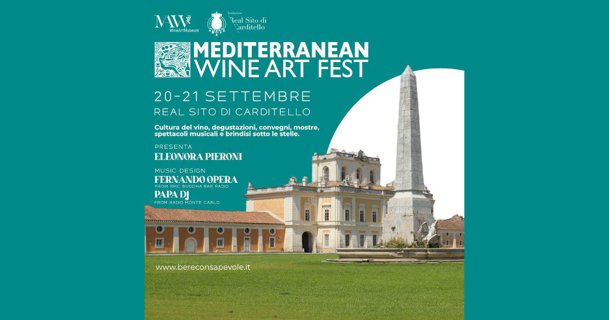 Carditello per due giorni Reggia del Vino: il 20 e 21 settembre “Mediterranean Wine Art Fest 2024”