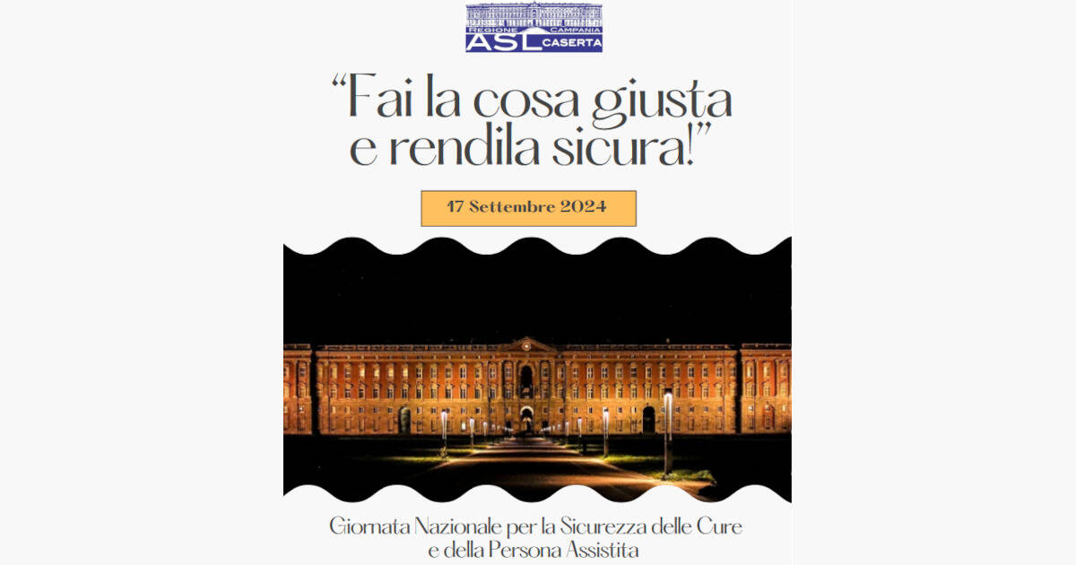 Aversa: da ASL Caserta il World Patient Safety Day, giornata per la sicurezza delle cure e del paziente